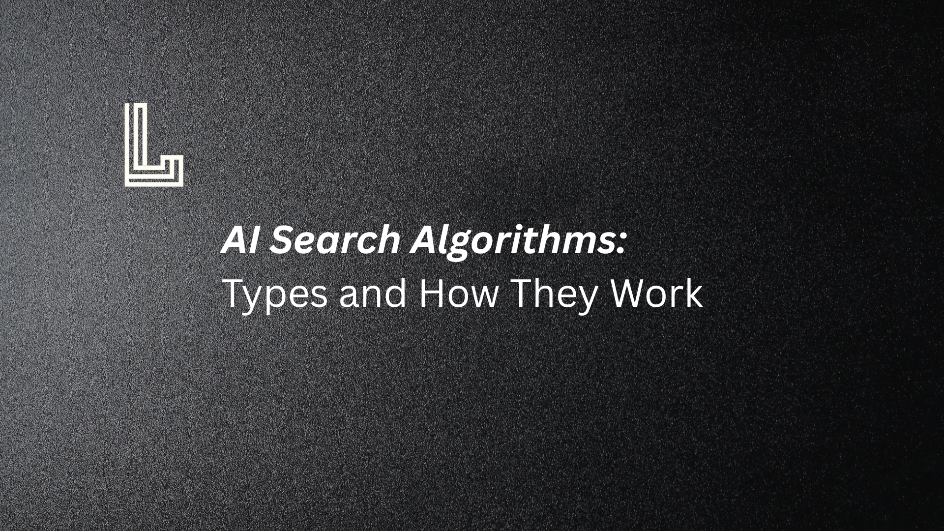 AI Search Algorithms