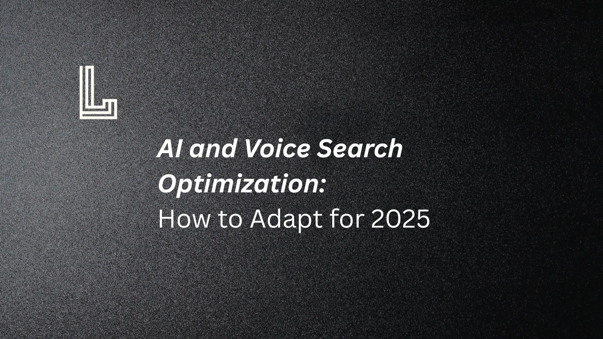 AI and Voice Search Optimization
