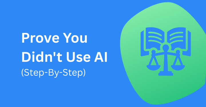 Cover graphic reading 'Prove You Didn't Use AI (Step-By-Step)' with book and scales of justice icons