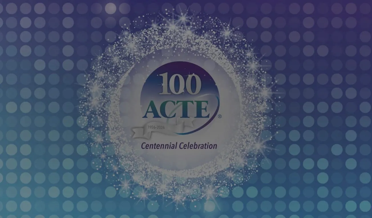 ACTE to Celebrate 100 Years of Career and Technical Education at VISION 2026