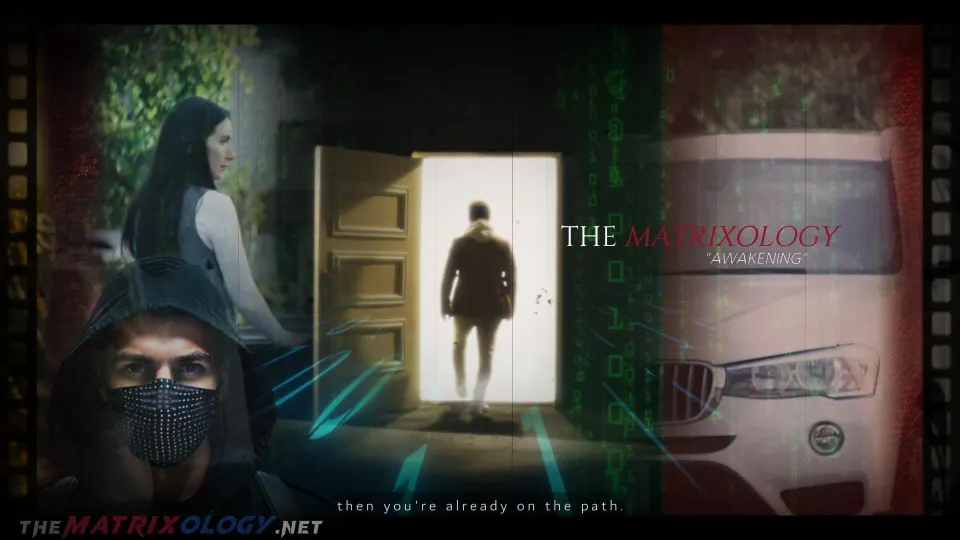 THE MATRIXOLOGY - "AWAKENING" (Video)