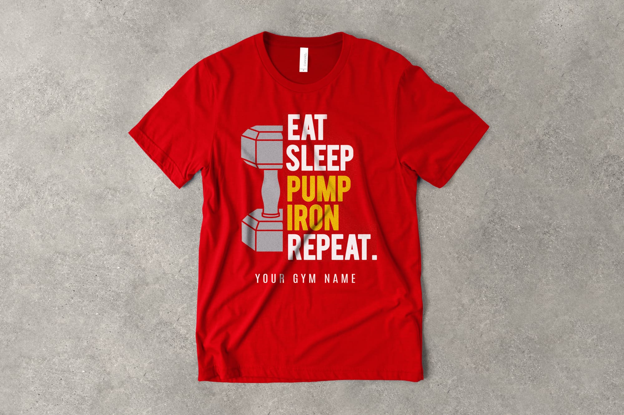 shirt flatlay showing a t-shirt with a customizable design with a dumbbell that says "eat. sleep. pump iron. repeat. your gym name."