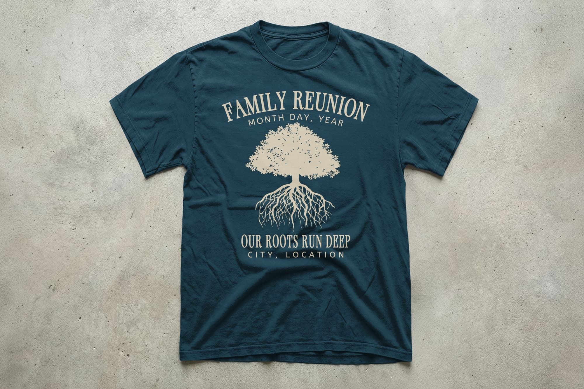 Dark teal green T-shirt with a tan tree graphic and text reading "Family Reunion, Month Day, Year, Our Roots Run Deep, City, Location." Earthy, sentimental tone.