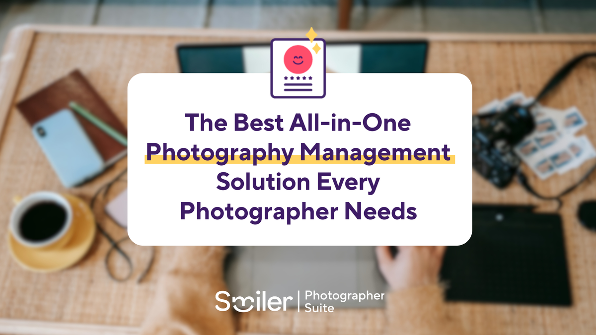 The Best Photography Management Solution Every Photographer Needs