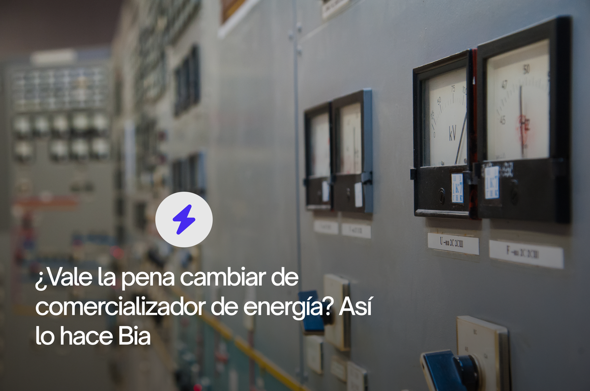 ¿Vale la pena cambiar de comercializador de energía? Así lo hace Bia