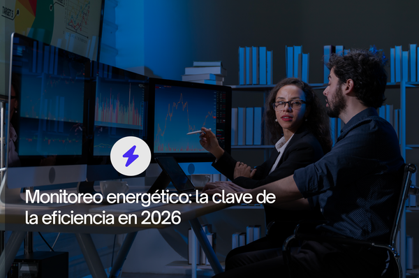 Monitoreo energético: la clave de la eficiencia en 2026