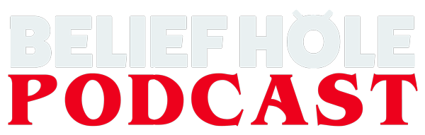 Belief Hole Podcast