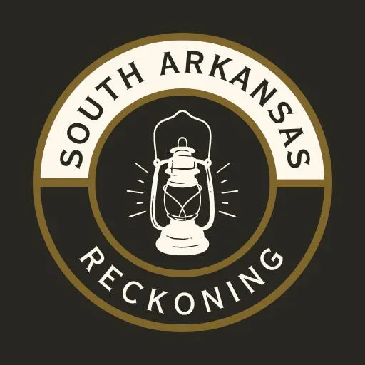 Welcome to South Arkansas Reckoning