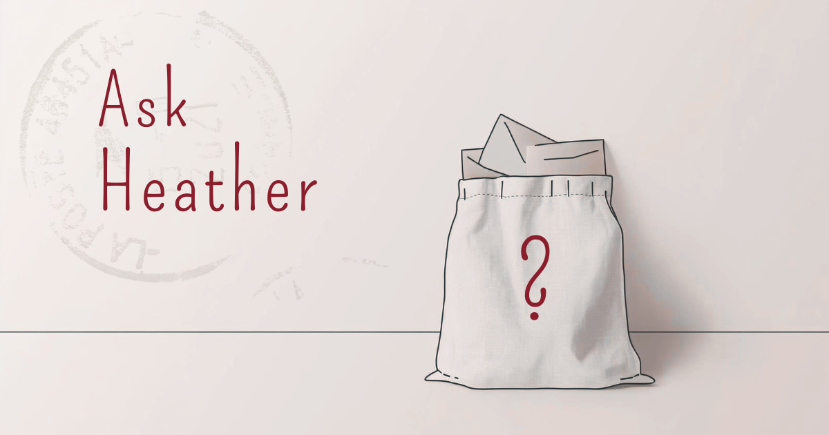 Ask Heather Post feature image