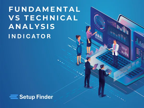 Fundamental Analysis Vs Technical Analysis: Understanding the Key Differences in Trading and Investing