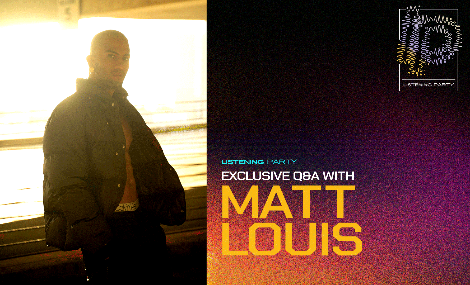 Q&A with Matt Louis: "The conversations I have through my songs, I want to be about human experience"