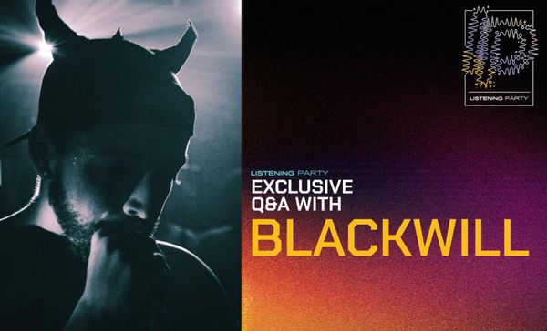 Q&A with Blackwill: "I’d say dark trap can be listened to just like any other genre"