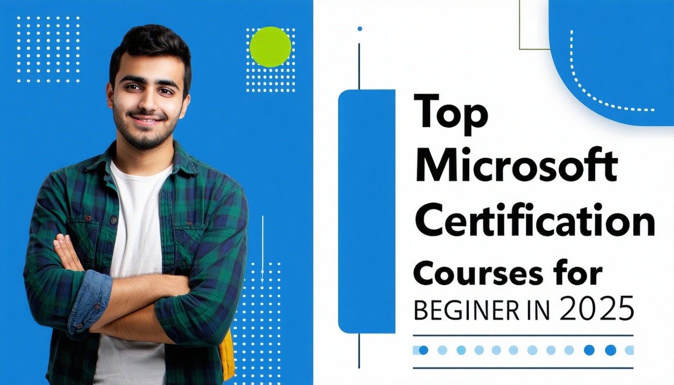 Top Microsoft Certification Courses for Beginners in 2025-1