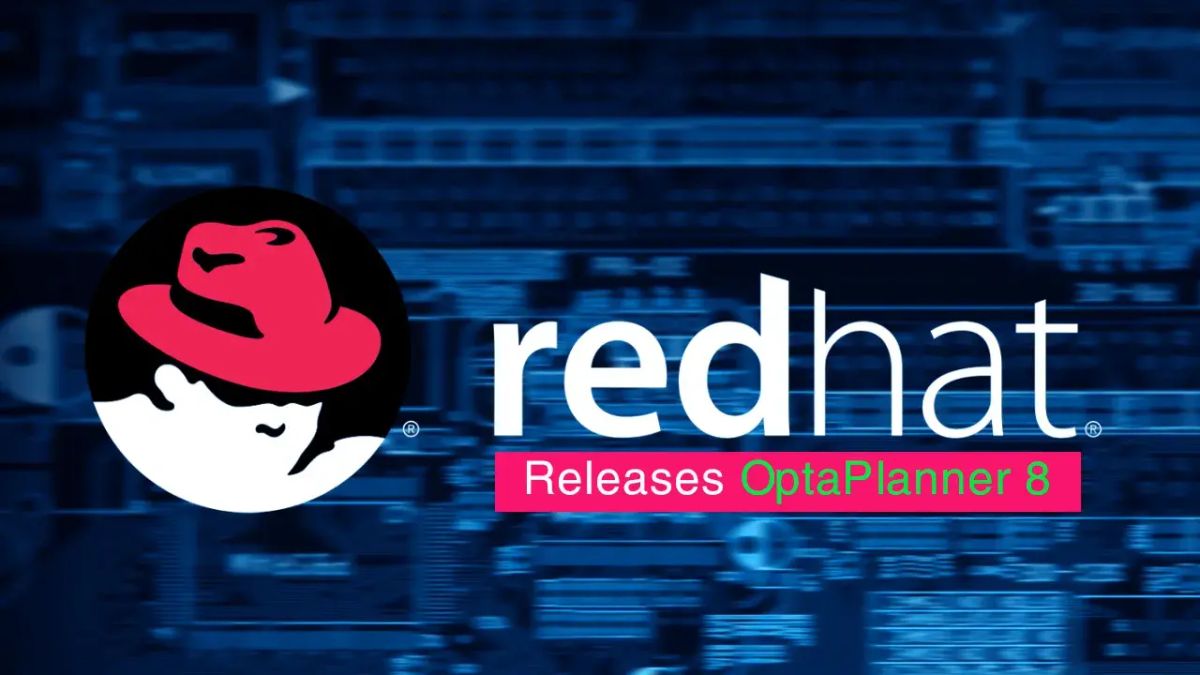 OptaPlanner Red Hat Build Offered by Application Foundations - Course Monster Blog