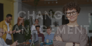 Understanding Change Management - Course Monster Blog