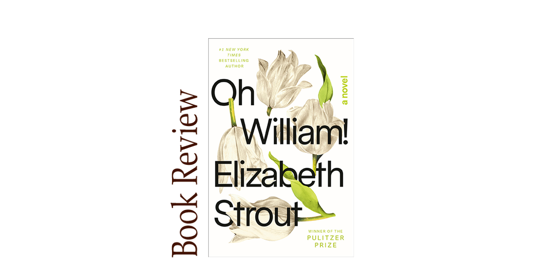 Oh William! BOOK REVIEW