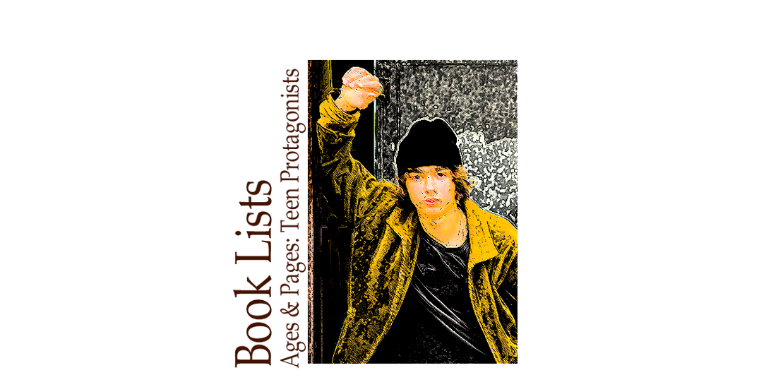 Ages & Pages - Heroes in High Tops: Teen Protagonists