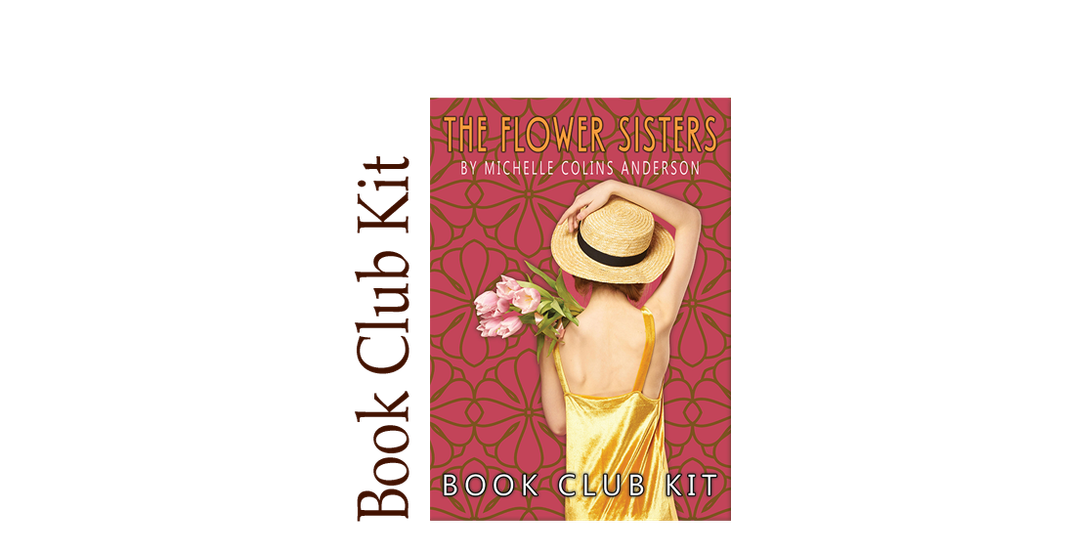 The Flower Sisters BOOK CLUB KIT