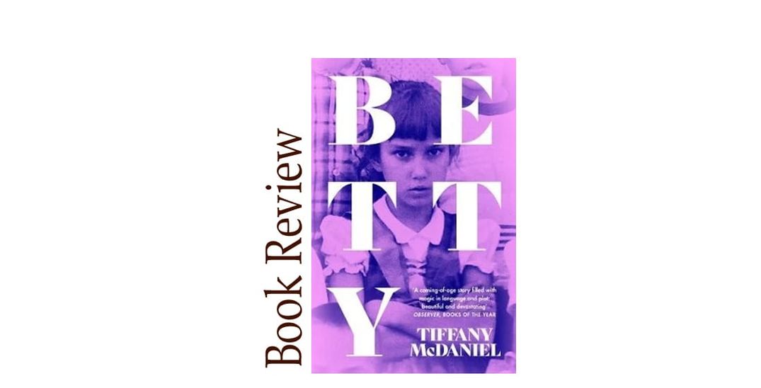 Betty BOOK REVIEW