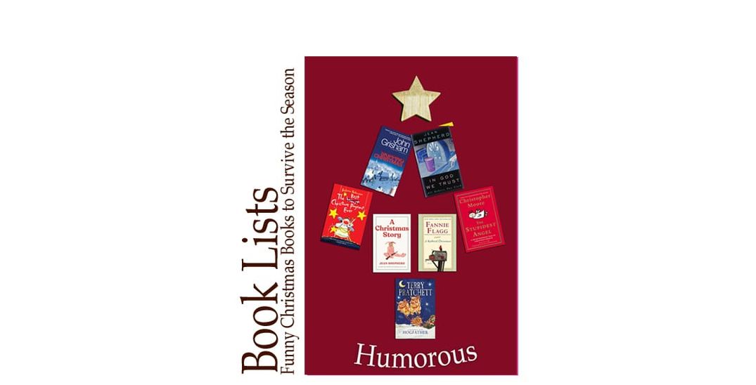 Bah Humbug & Belly Laughs: Funny Christmas Books to Survive the Season