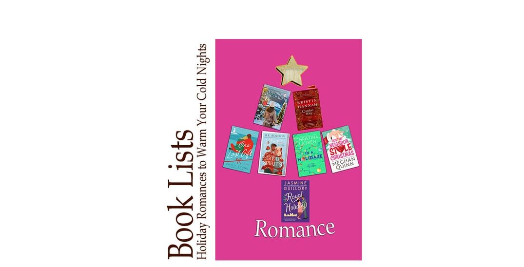 Tinsel, Trysts & True Love: Holiday Romances to Warm Your Cold Nights