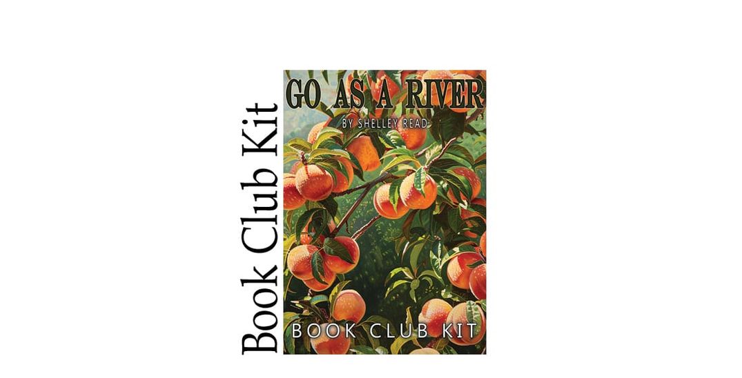 Go As a River BOOK CLUB KIT