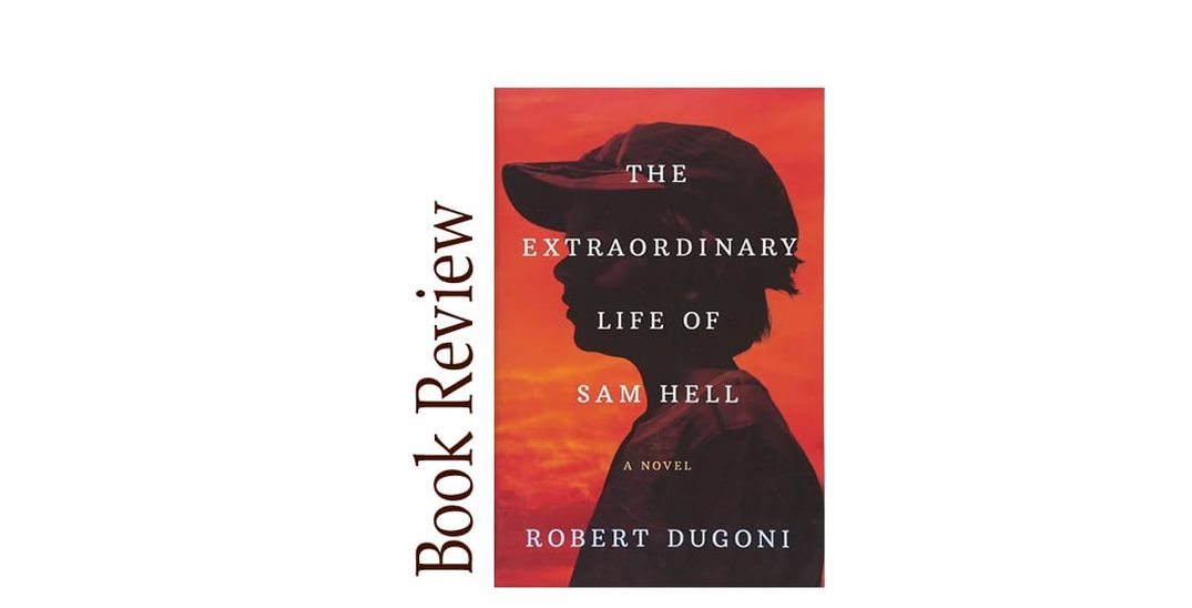 The Extraordinary Life of Sam Hell BOOK REVIEW