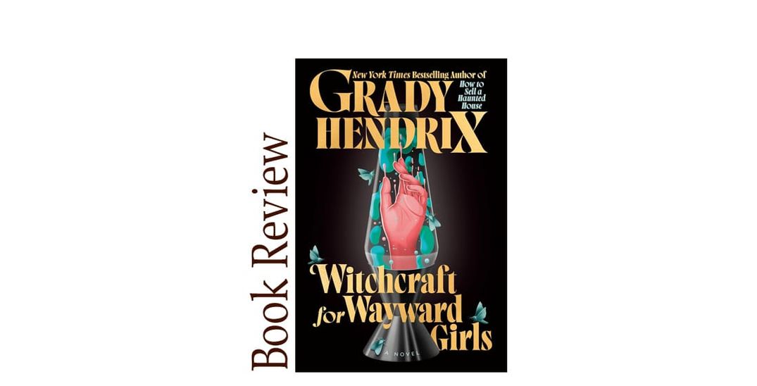 Witchcraft for Wayward Girls BOOK REVIEW