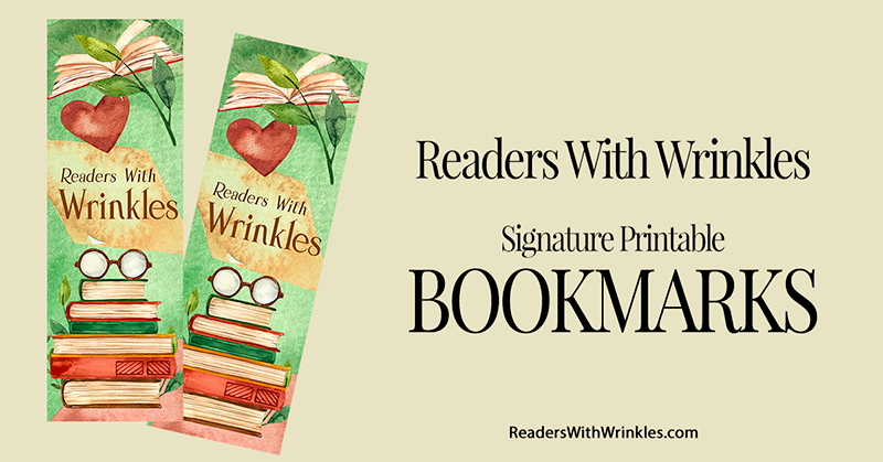 Readers With Wrinkles PRINTABLE BOOKMARKS