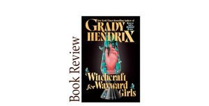 Image of: Witchcraft for Wayward Girls BOOK REVIEW