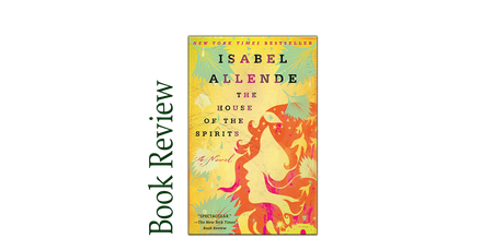 Image of: The House of the Spirits BOOK REVIEW