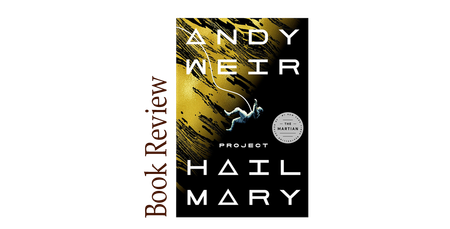 Image of: Project Hail Mary BOOK REVIEW