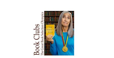 Image of: The Great Book Selection Olympics: How to Pick the Perfect Read for Your Book Club