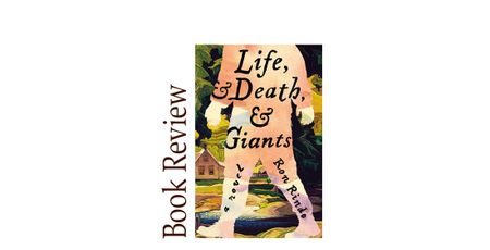 Image of: Life, and Death, and Giants  BOOK REVIEW