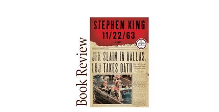 Image of: 11/22/63 BOOK REVIEW