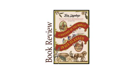 Image of: The History of the World in 6 Glasses BOOK REVIEW
