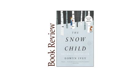Image of: The Snow Child BOOK REVIEW