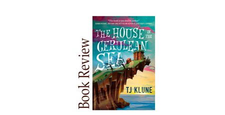 Image of: The House in the Cerulean Sea BOOK REVIEW