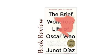 Image of: The Brief Wondrous Life of Oscar Wao BOOK REVIEW