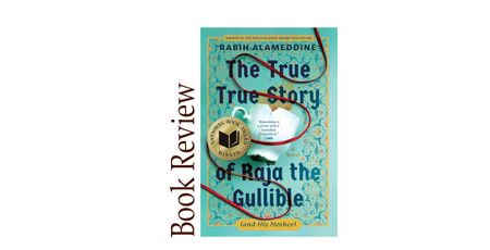 Image of: The True, True Story of Raja the Gullible BOOK REVIEW