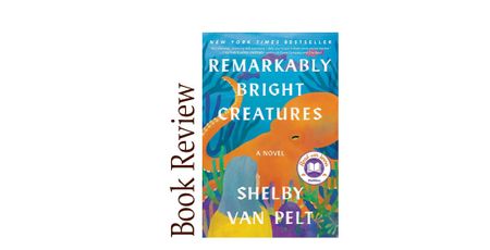 Image of: Remarkably Bright Creatures BOOK REVIEW