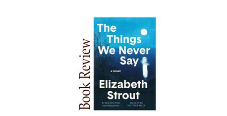 Image of: The Things We Never Say BOOK REVIEW