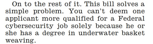 Nancy Mace: "You can't deem one applicant more qualified for a Federal cybersecurity job solely because he or she has a degree in underwater basket weaving."