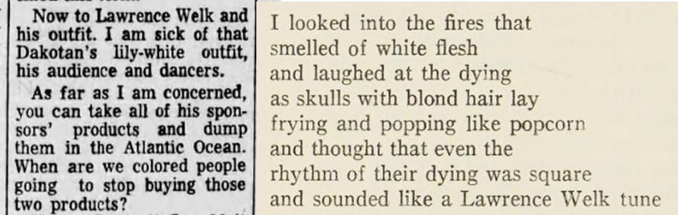 A collage of a letter to the editor complaining about the "lily-white" Welk and a poem that reads "even the rhythm of their dying was square and sounded like a Lawrence Welk tune"