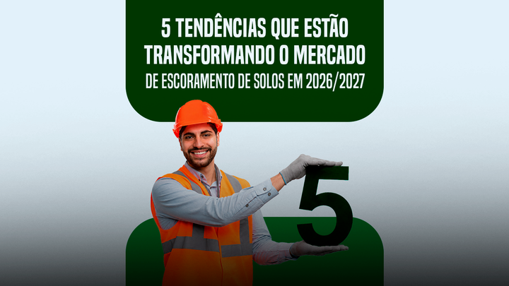 5 tendências do mercado de escoramento de solos em 2026/2027