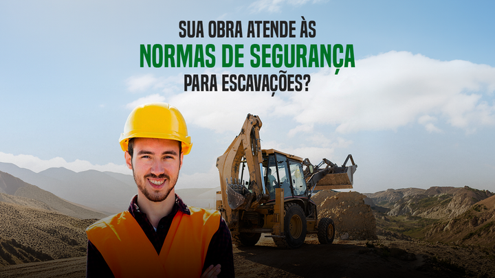 Sua obra atende às normas de segurança para escavações?