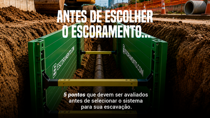 Antes de escolher o escoramento: 5 pontos que devem ser avaliados