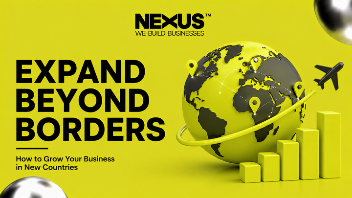 Expanding Internationally: How to Successfully Take Your Business Across Borders