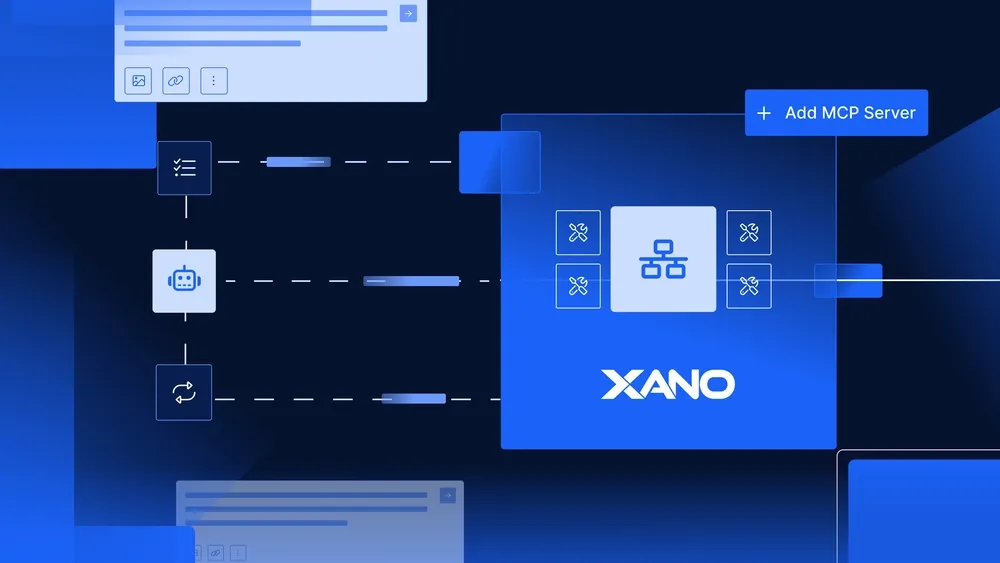 Building Agent-Ready Systems with Xano: Powering the Future of M2M and A2A Workflows with MCP