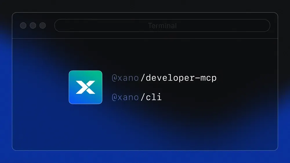 The Xano Developer MCP and CLI: The Ultimate in Context Engineering